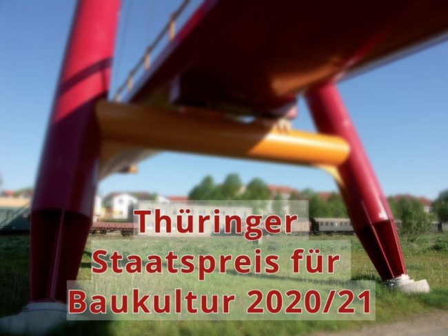 Thüringer Staatspreis 2021( im Hintergrund ist eine Brücke)