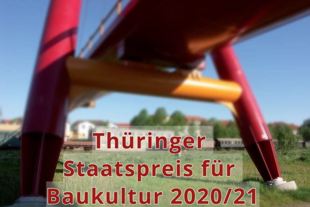Thüringer Staatspreis 2021( im Hintergrund ist eine Brücke)